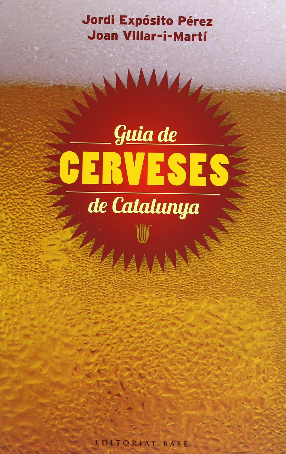 Guia De Cerveses De Catalunya: 96 (Base Històrica)