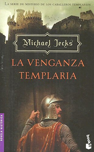 La Venganza Templaria (Novela Historica)