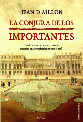 La conjura de los Importantes (ALIANZA LITERARIA (AL))