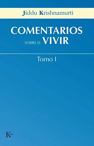 Comentarios sobre el vivir - Tomo I (Sabiduría perenne)