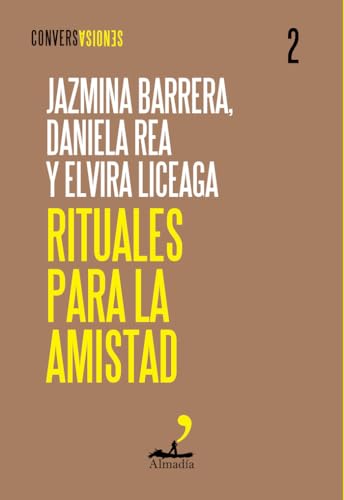 Rituales para la amistad (Conversaciones)
