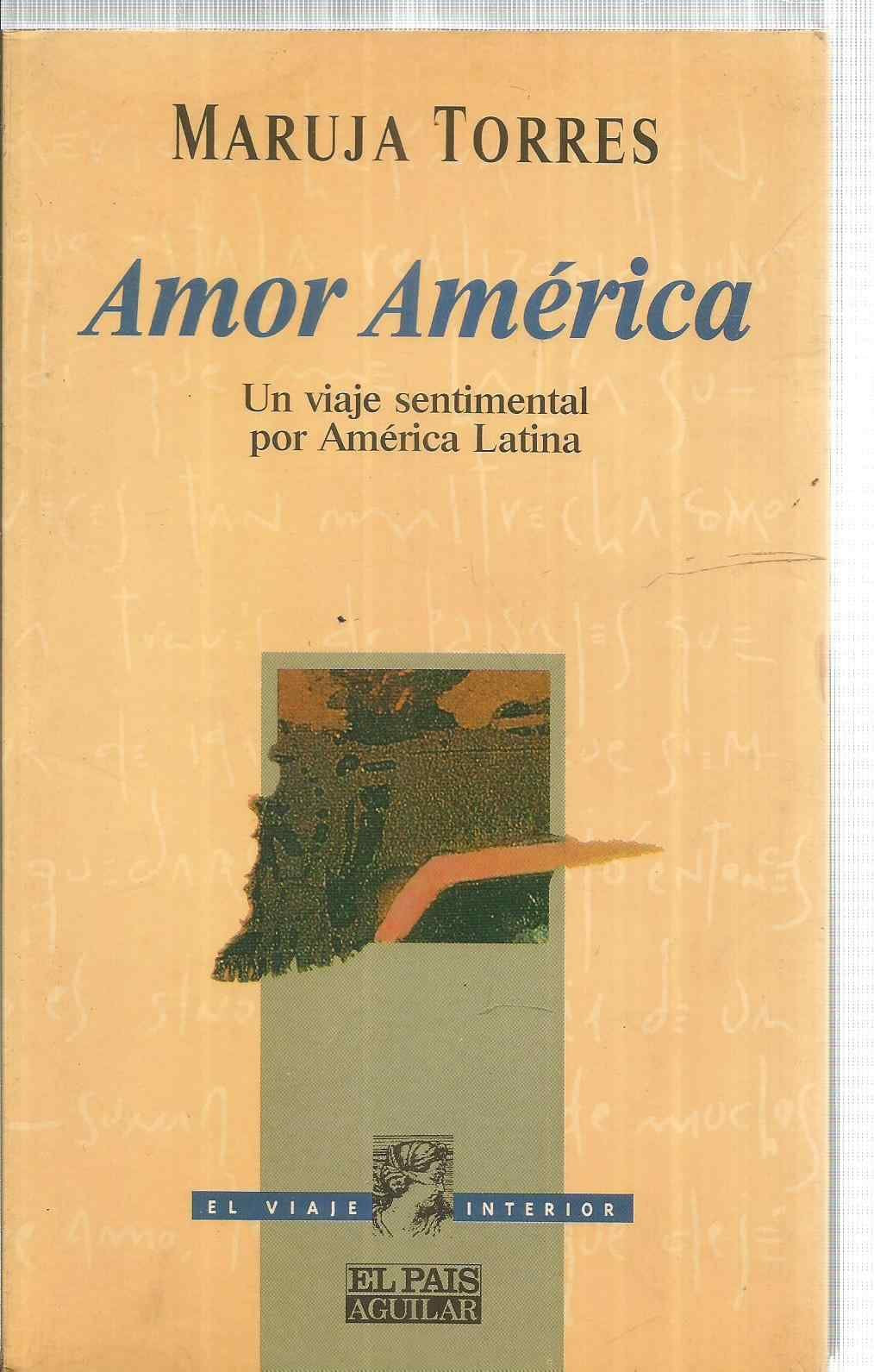 Amor América (un viaje sentimental por América latina) (El Viaje interior)