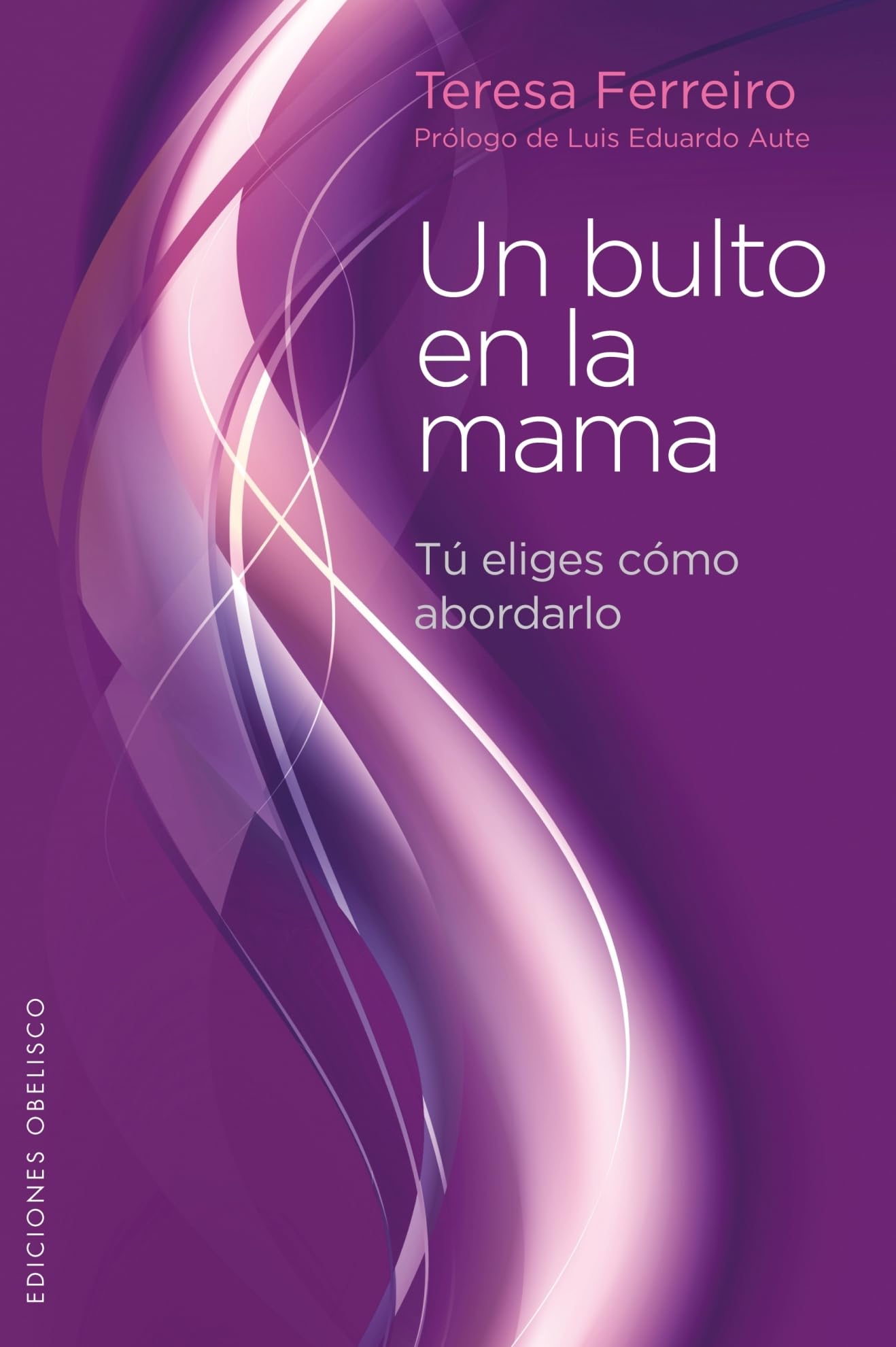 Un bulto en la mama: Tu Eliges Como Abordarlo (SALUD Y VIDA NATURAL)