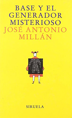 Base y el generador misterioso: (Una aventura digital): 89 (Las Tres Edades)