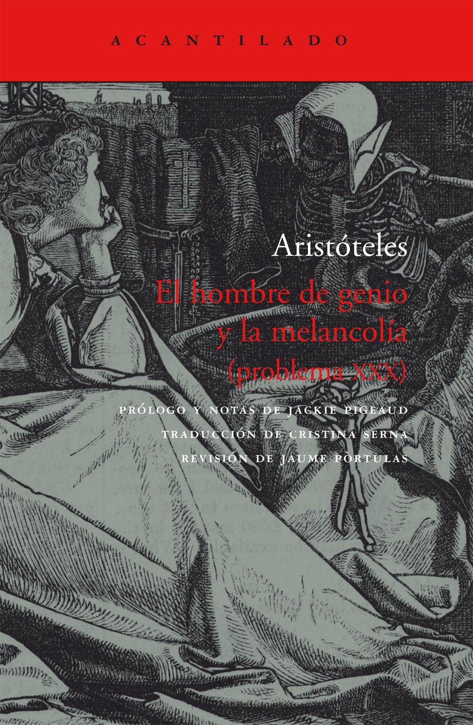 El hombre de genio y la melancolía: Problema XXX: 23 (Cuadernos del Acantilado)