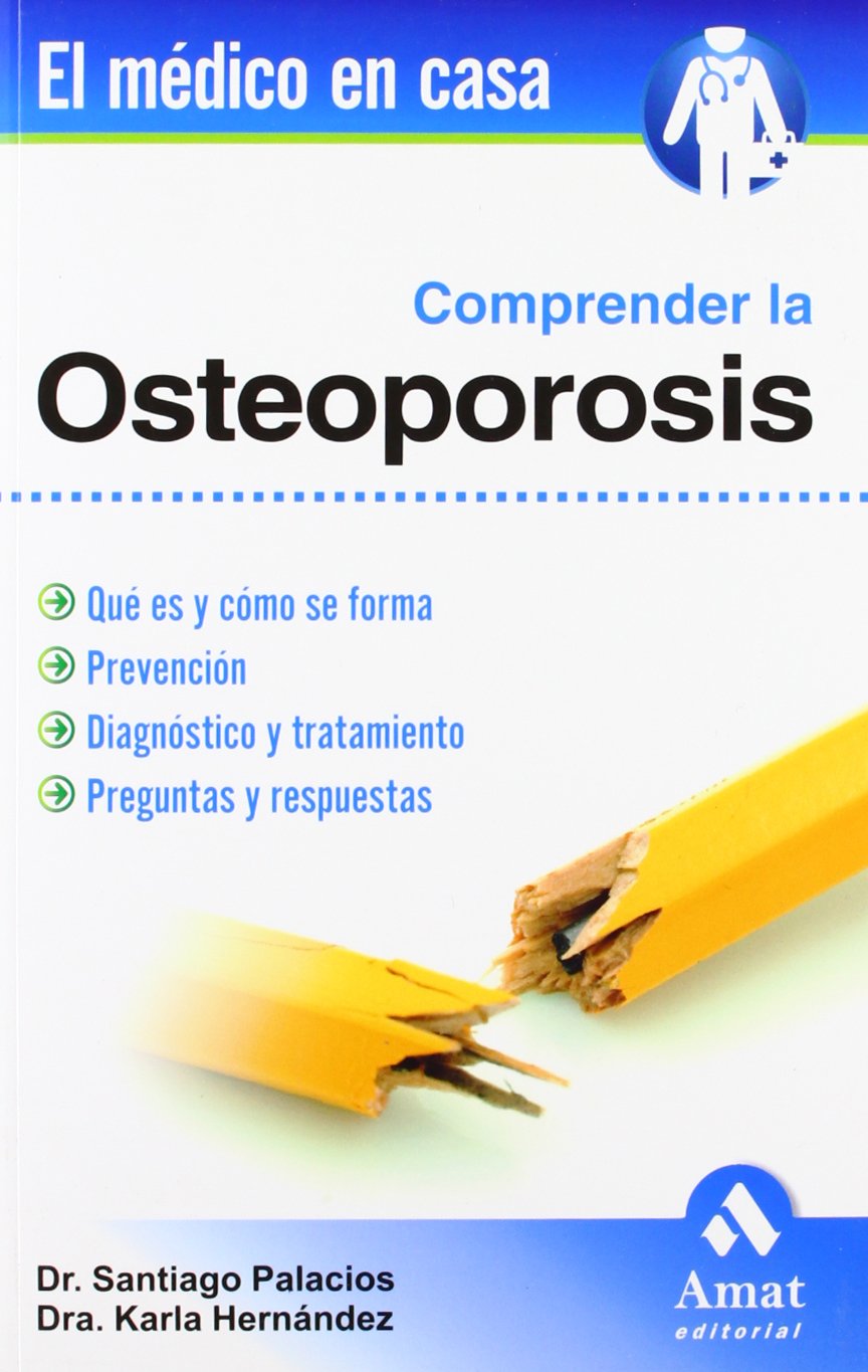 Comprender La Osteoporosis (AMAT)