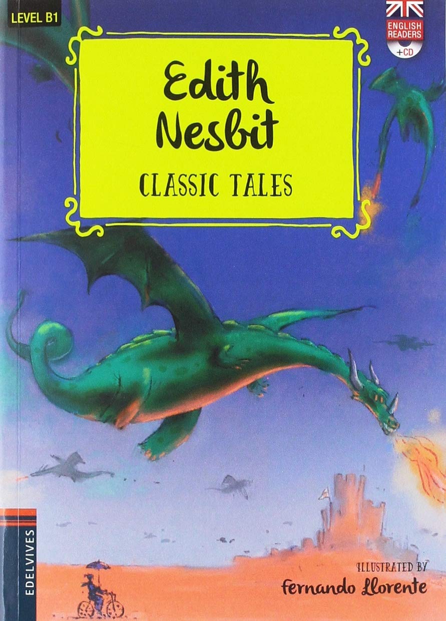 Edith Nesbit (Classic Tales - B1)