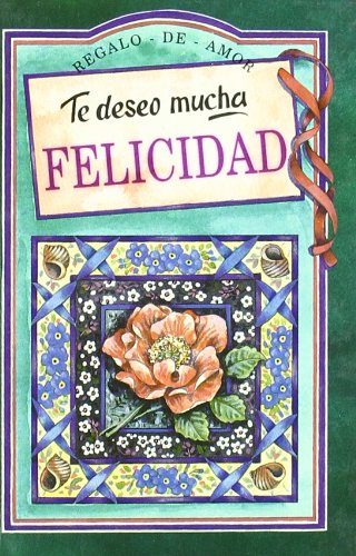 Te Deseo Mucha Felicidad (Serie Regalo de Amor)