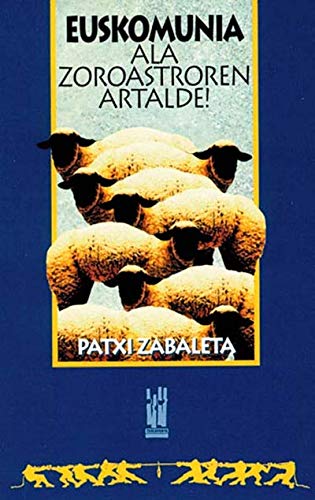 Euskomunia: Ala zoroastroren artalde! (AMAIUR)