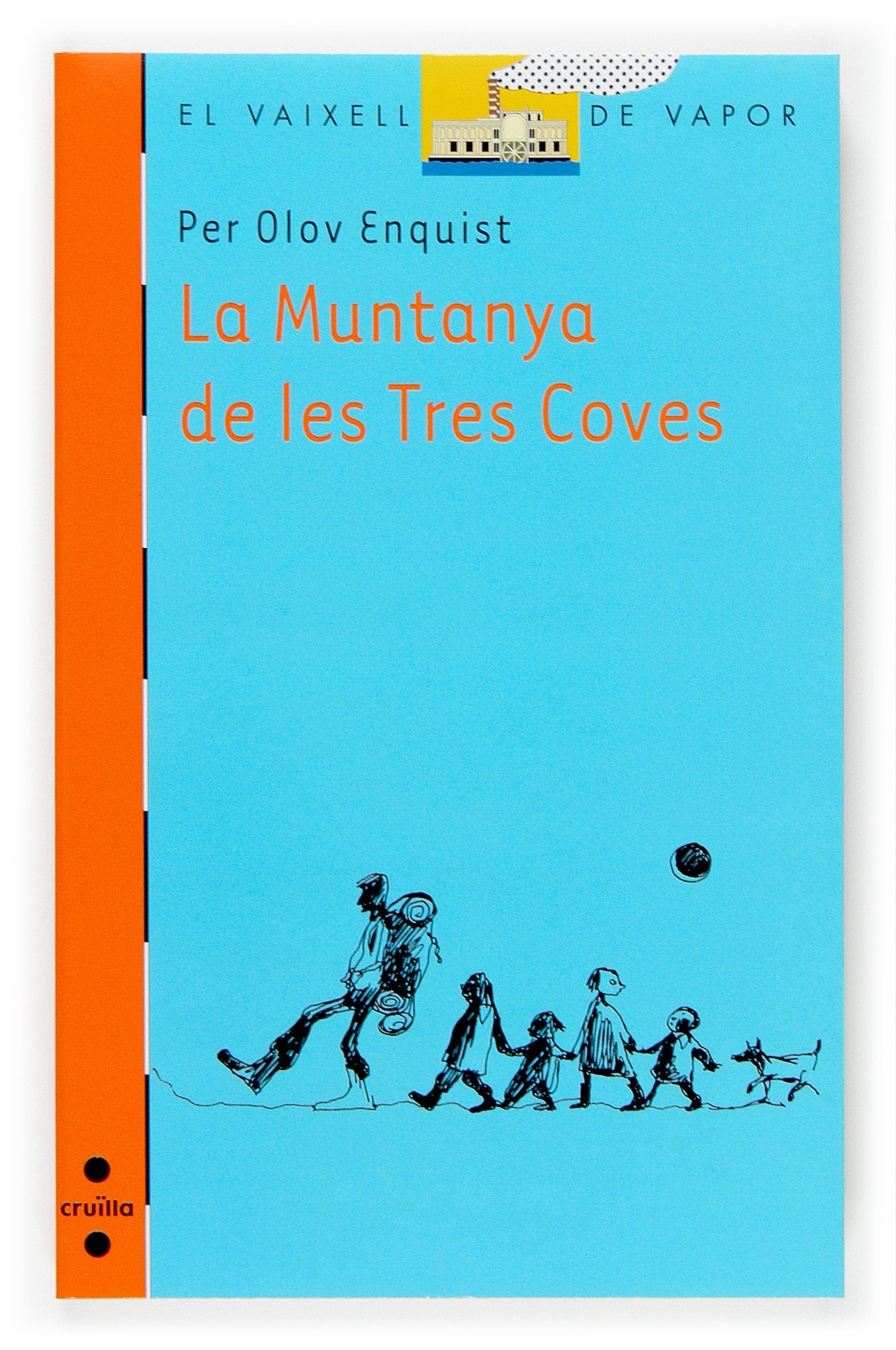 La Muntanya de les Tres Coves: 155 (El Barco de Vapor Naranja)