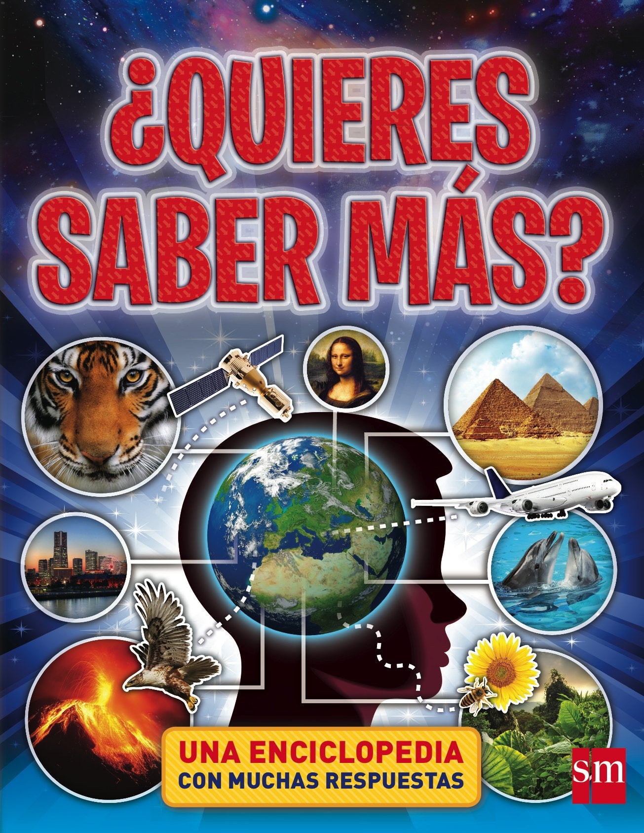¿Quieres saber más?: Una enciclopedia con muchas respuestas (Enciclopedias)