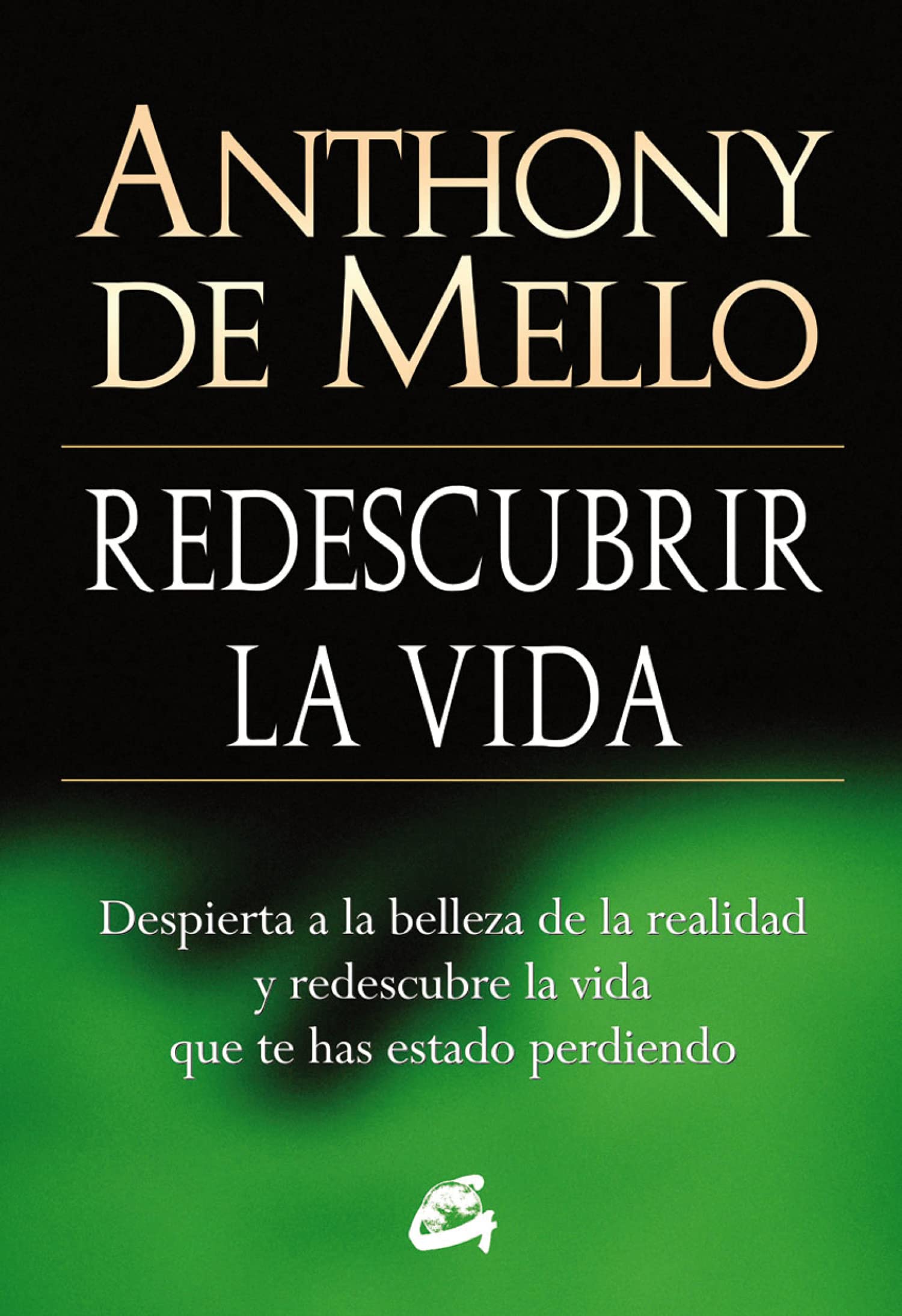Redescubrir La Vida: Despierta a la belleza de la realidad y redescubre la vida que te has estado perdiendo (Espiritualidad)