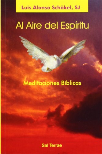Al Aire del Espiritu. Meditaciones Biblicas: Meditaciones bíblicas: 91 (Pozo de Siquem)