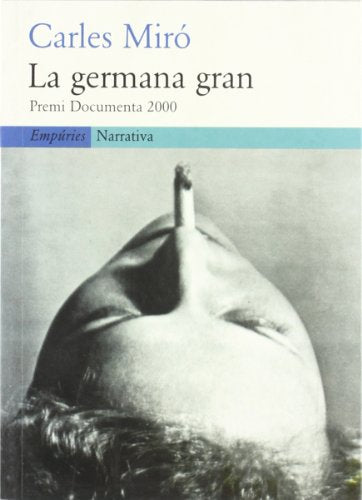 La germana gran: 154 (EMPURIES NARRATIVA)