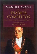 Diarios completos: Monarquía, República, Guerra Civil: 1 (Serie Mayor)
