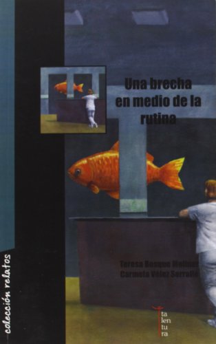 Una brecha en medio de la rutina