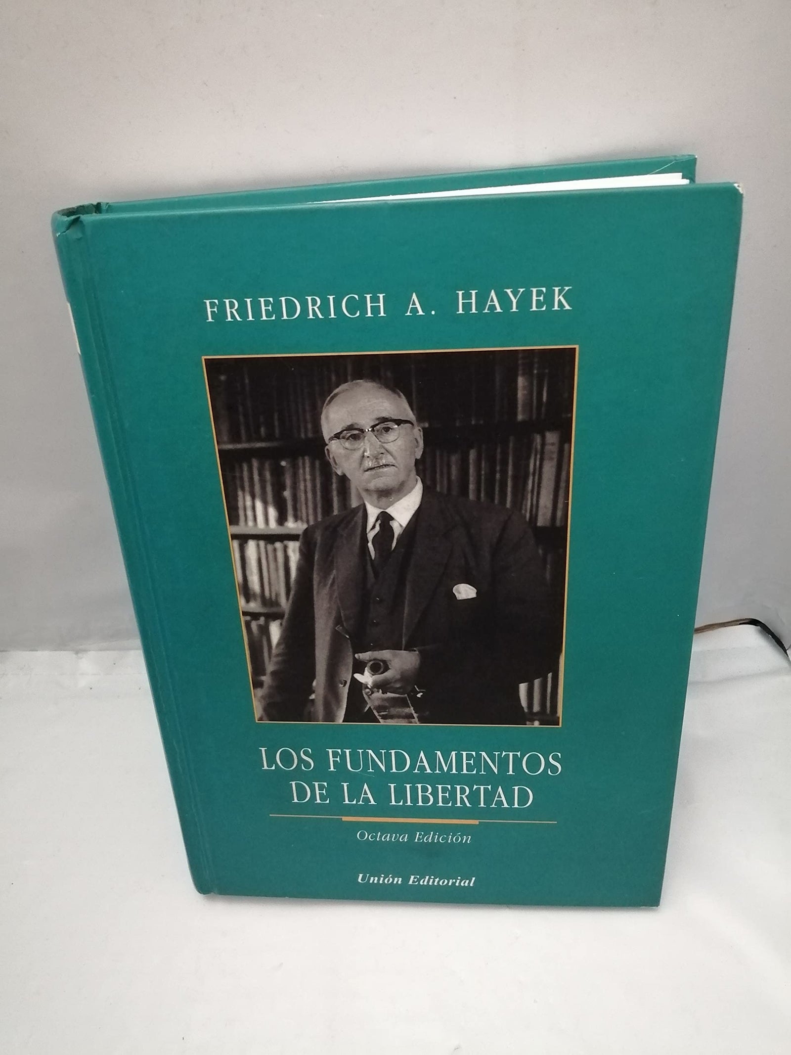 Los Fundamentos De La Libertad, 8ª Edición
