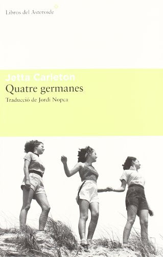 Quatre Germanes 2ｦed: IV (Libros del Asteroide)