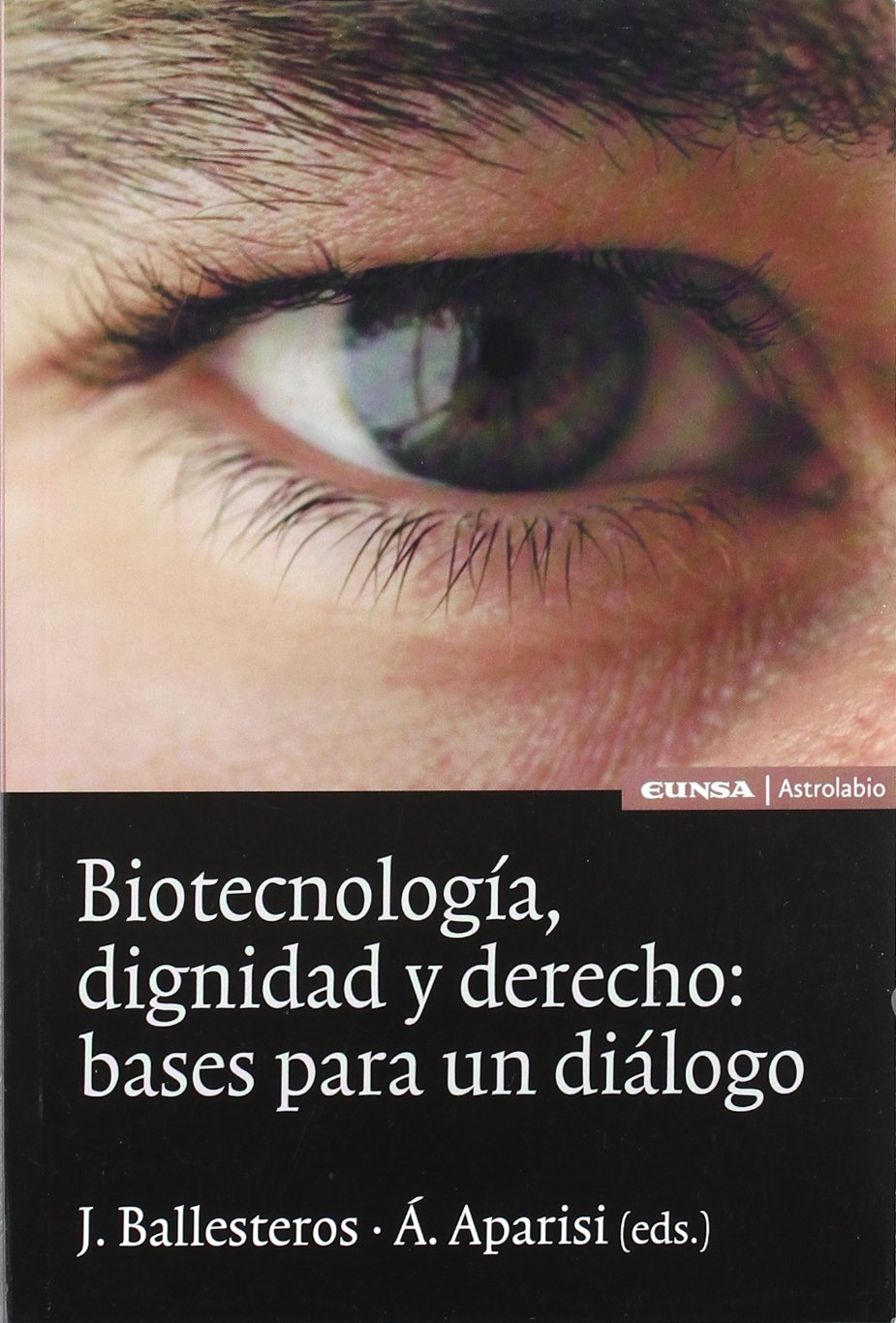 Biotecnología, dignidad y derecho