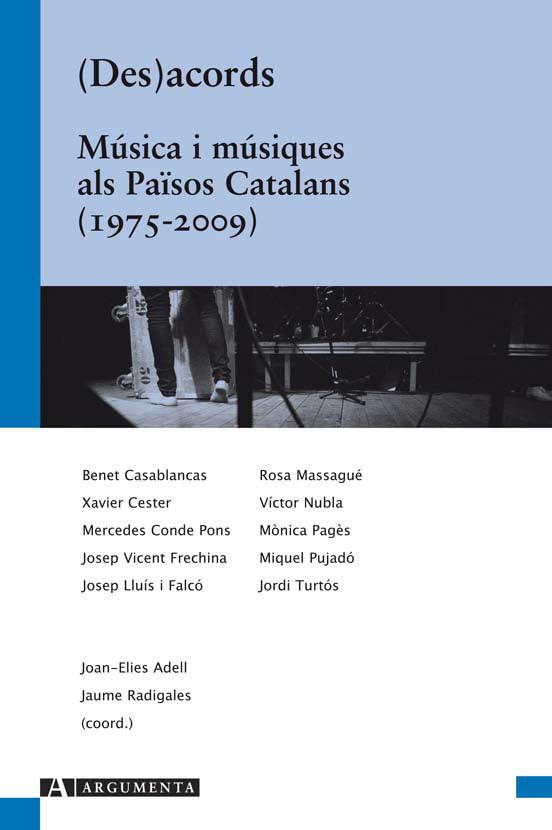 Des(acords). Música i músics als Països Catalans (1975-2009) (Argumenta)
