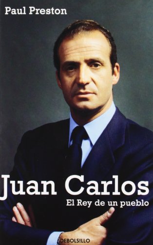 Juan Carlos. El rey de un pueblo: 564 (Ensayo | Biografía)
