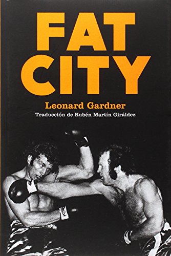 Fat City: 1 (NARRATIVA)