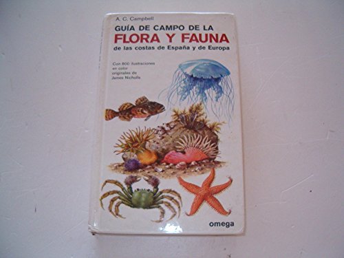 GUIA CAMPO FLORA Y FAUNA COSTAS ESPAÑA: SEASHORE & SHALLOW.. (GUIAS DEL NATURALISTA)