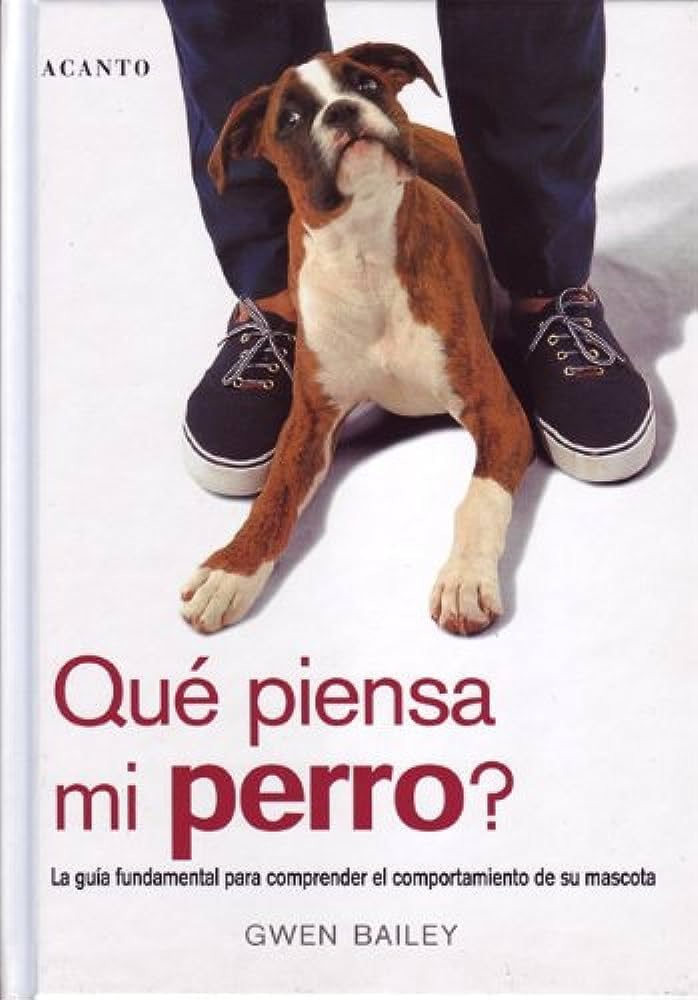 ¿Qué piensa mi perro? (ANIMALES DOMESTICOS)