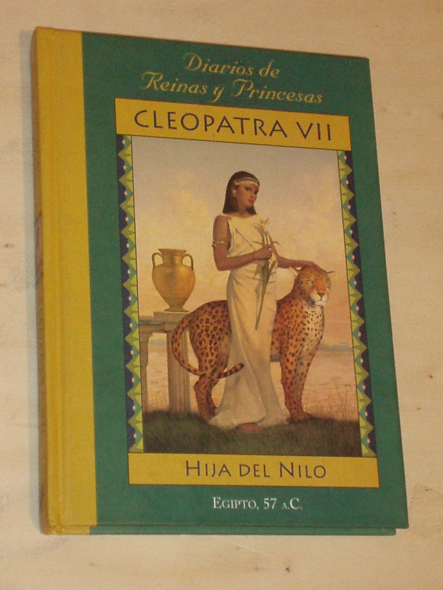 Cleopatra VII: Hija Del Nilo