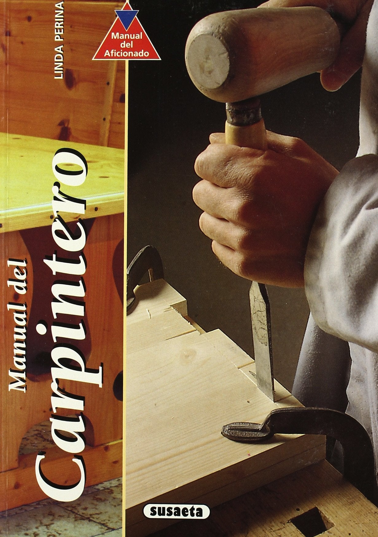 Manual del carpintero (Manual Del Aficionado)
