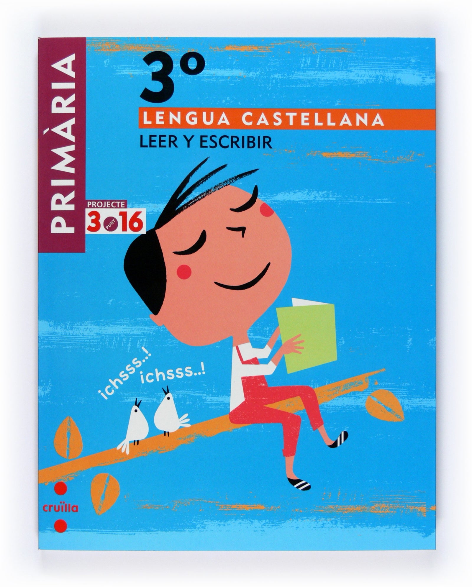 Lengua castellana, Leer y escribir. 3 Primària. Projecte 3.16 - 9788466118781