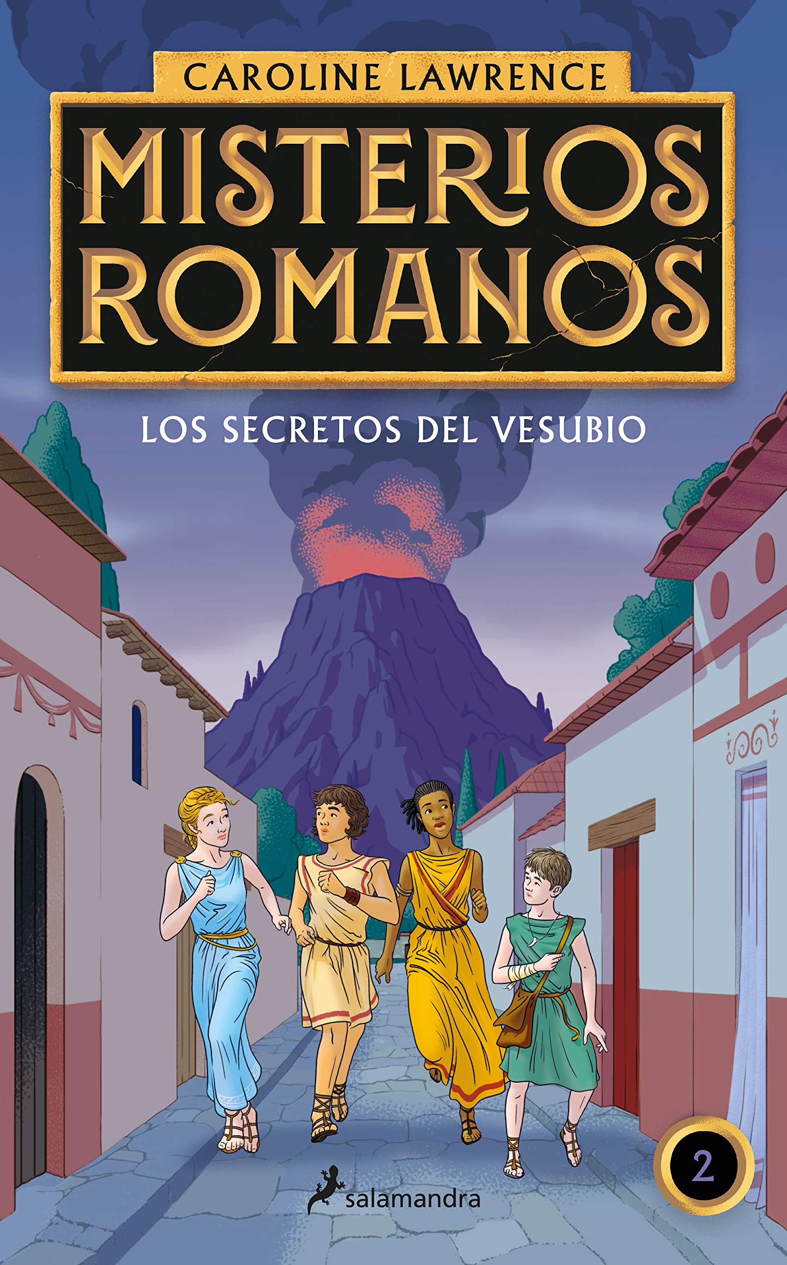 Los secretos del Vesubio (Misterios romanos 2) (Colección Salamandra Middle Grade)