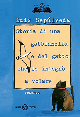 Storia di una gabbianella e del gatto che le insegnò a volare (Fuori collana Salani)