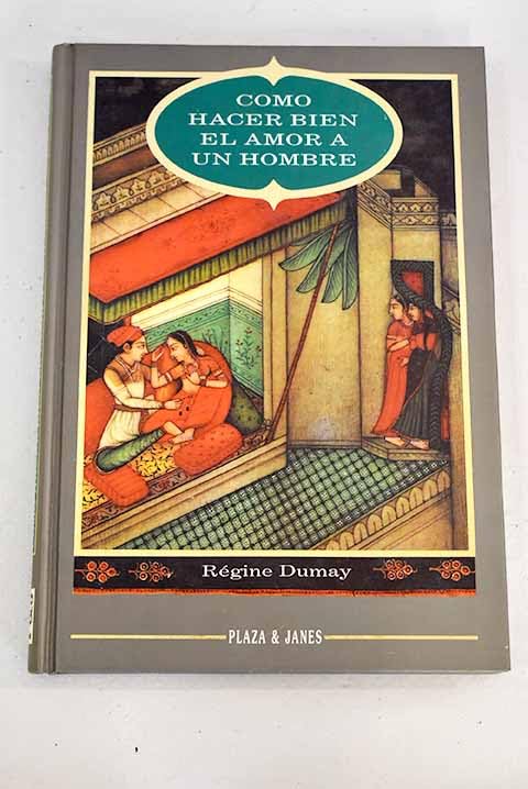 Como hacer bien el amor a un hombre