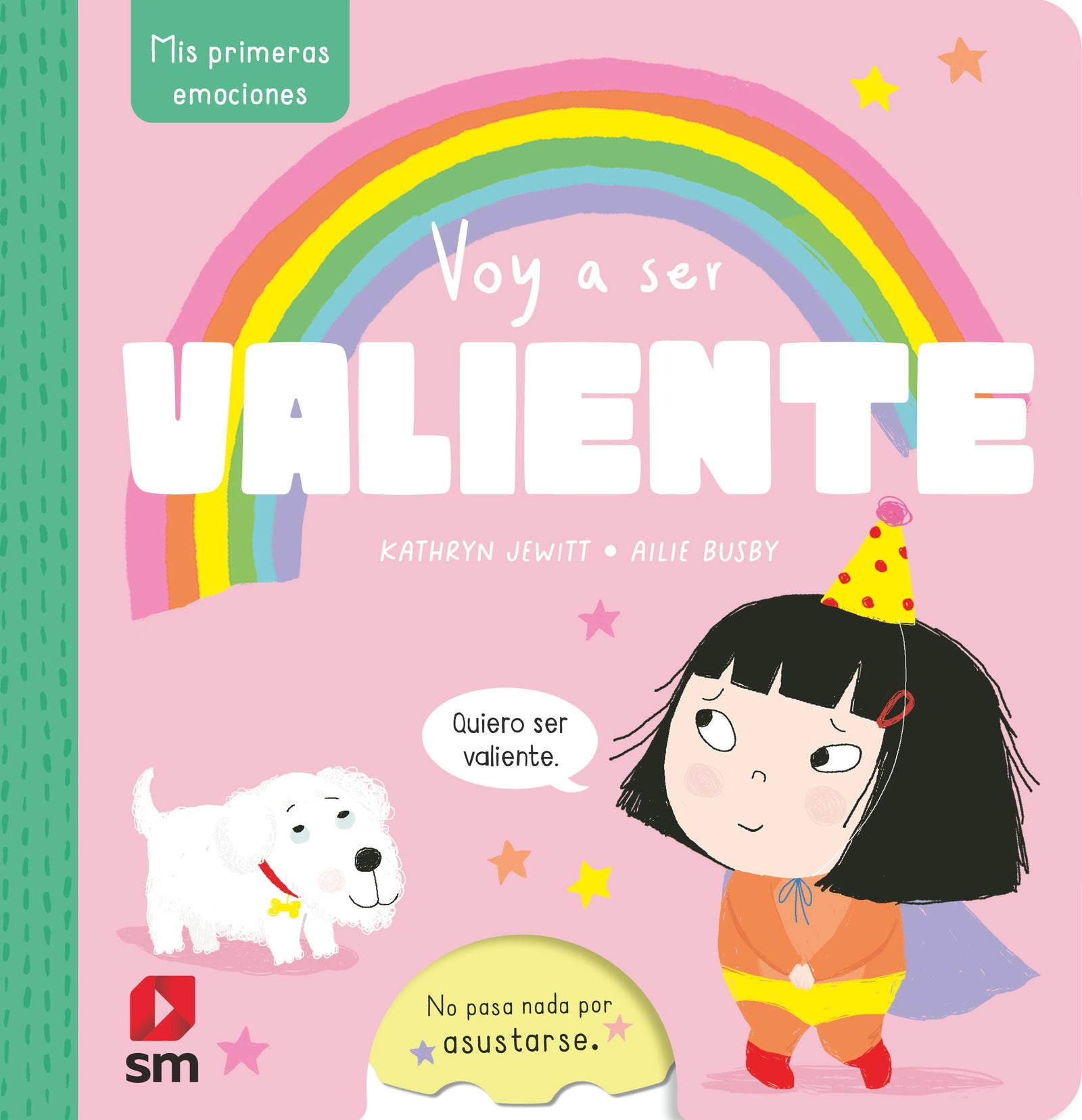 Voy a ser valiente (Mis primeras emociones)