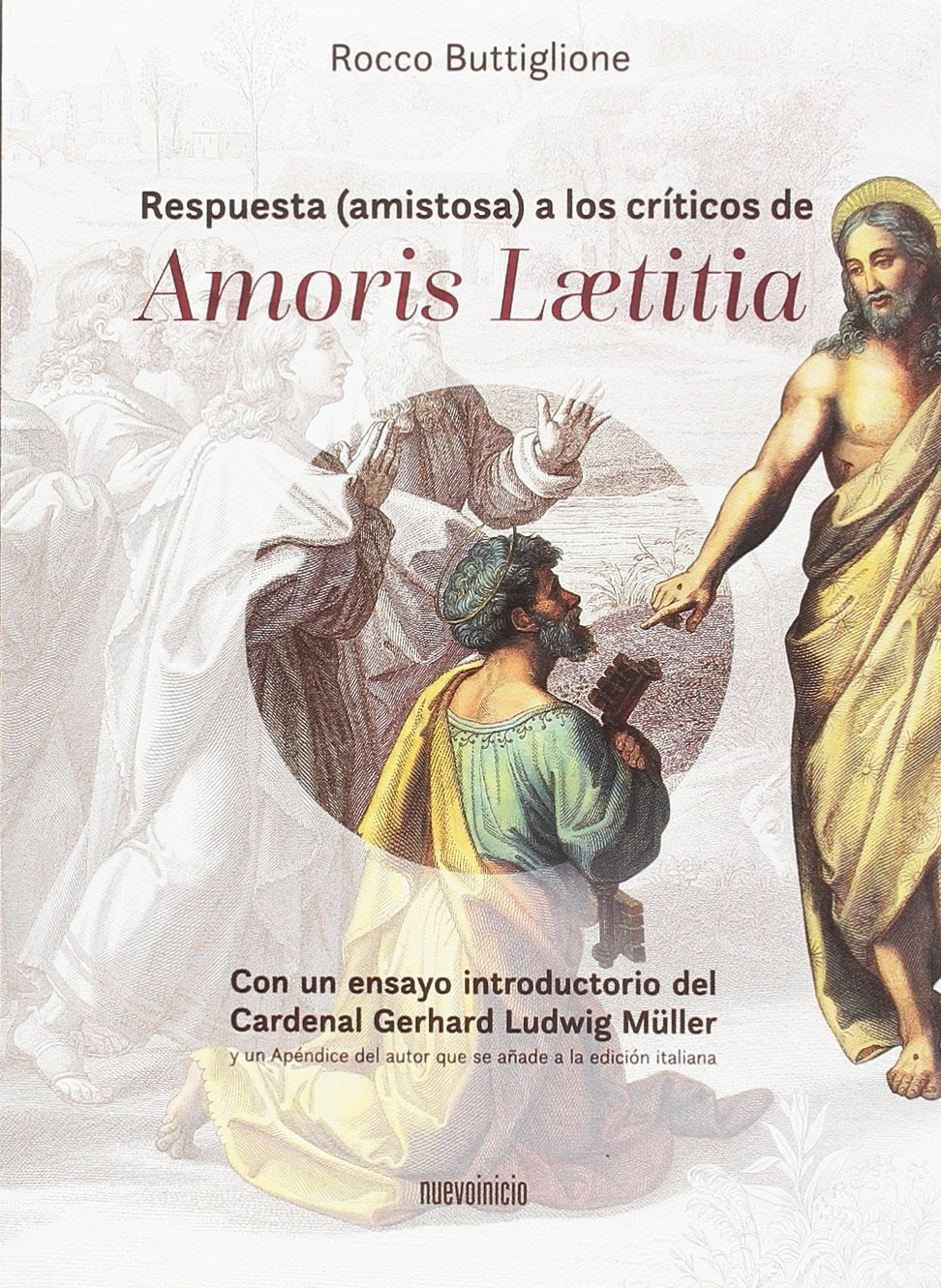 Respuesta (amistosa) a los críticos de Amoris Laetitia: Risposte amichevoli ai critici di Amoris Laetitia (Areópagos)