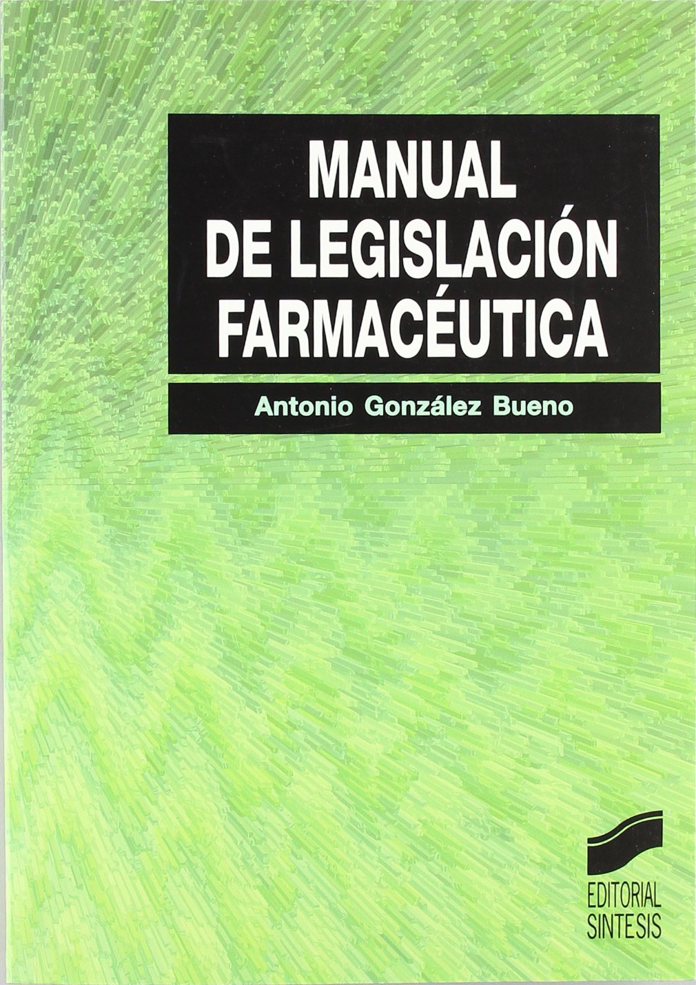 Manual de legislación farmacéutica