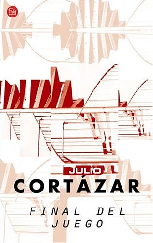 FINAL DEL JUEGO PDL JULIO CORTAZAR (SIN COLECCION)