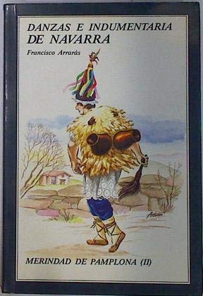 Danzas E Indumentaria De Navarra. Merindad De Pamplona Ii