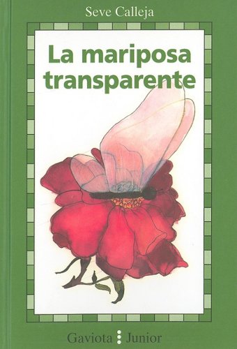 La mariposa transparente (Gaviota junior)