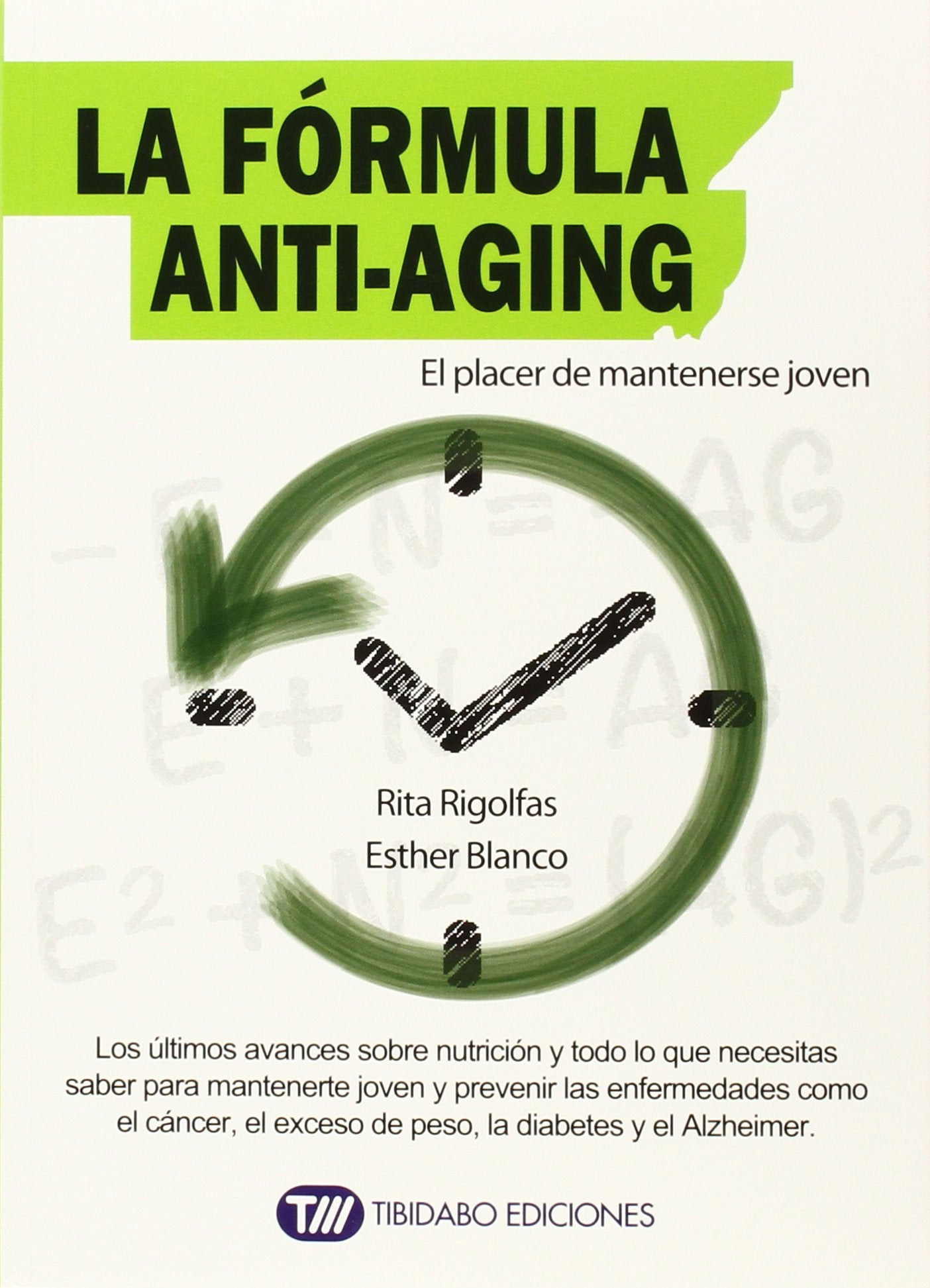 La fórmula Anti-Aging: El placer de mantenerse joven