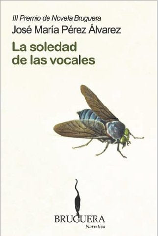 La soledad de las vocales (BRUGUERA)