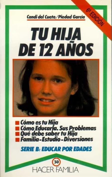 Tu hija de 12 años (Hacer Familia)