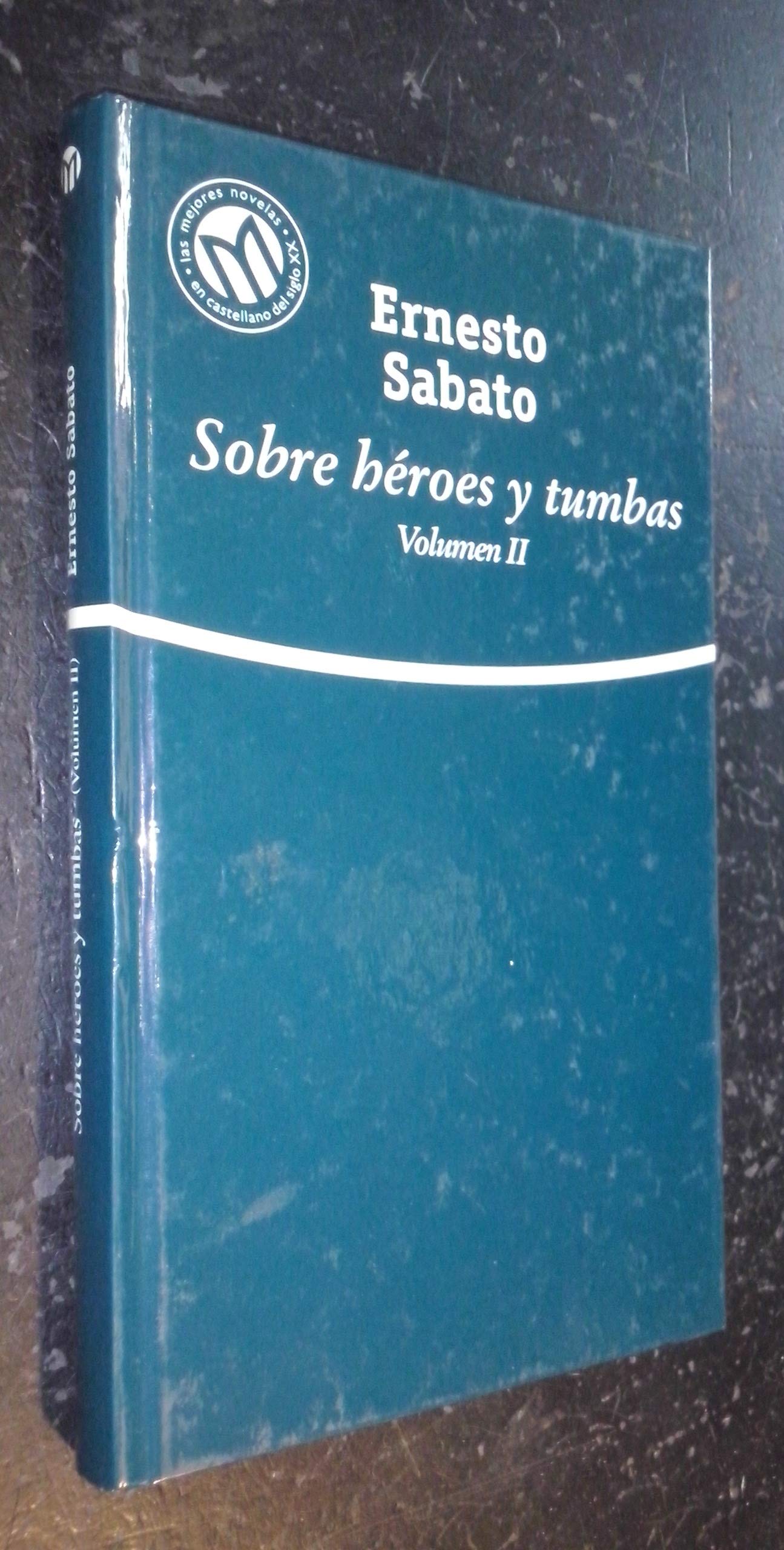 Sobre héroes y tumbas vol II
