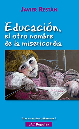 Educación, el otro nombre de la misericordia (POPULAR)