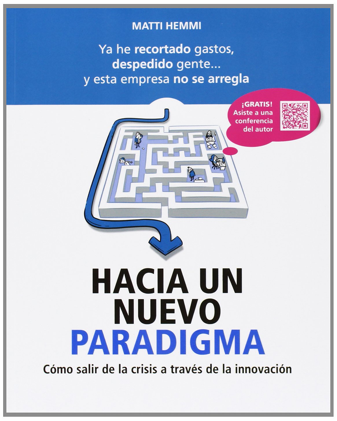 Hacia un nuevo paradigma: Como transformar tu empresa a través de la innovación