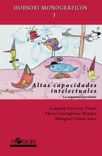 Altas capacidades: La asignatura pendiente: 03 (Horsori Monográficos)