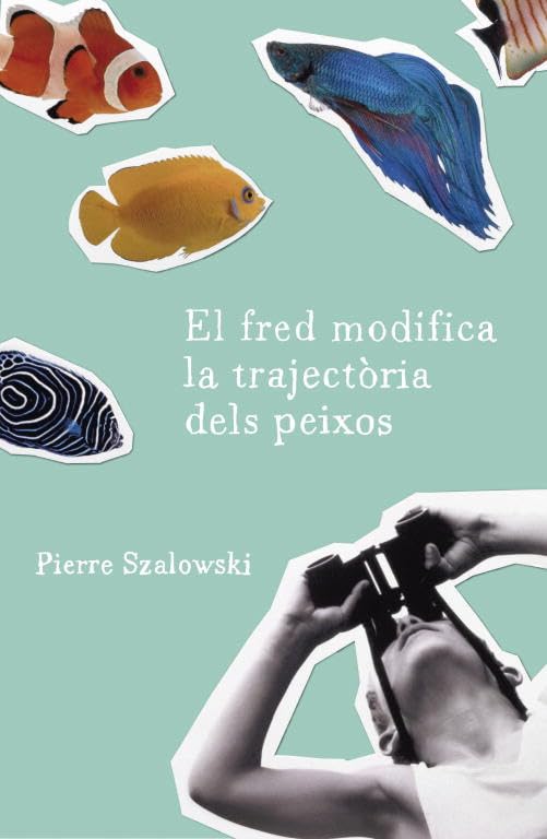 El fred modifica la trajectòria dels peixos (NARRATIVA)