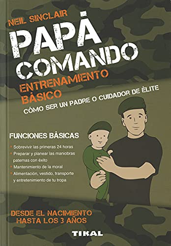 Papá comando. Entrenamiento Básico (Papa comando)