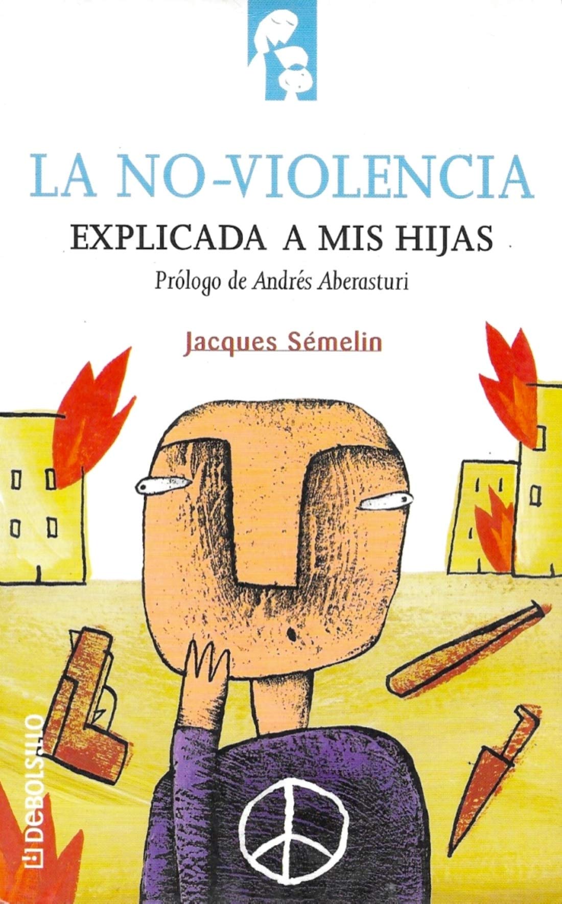 La No-Violencia Explicada A Mis Hijas